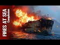 Fires at Sea That Escalated in Seconds