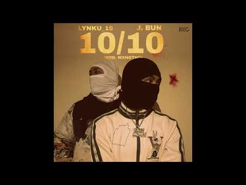Lynku_19 “10/10”(Chiklaba) ft. J. Bun | Prod. By Wxngthoi