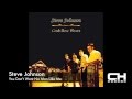 Steve Johnson - You Don't Want No Man Like Me (Album Artwork Video)