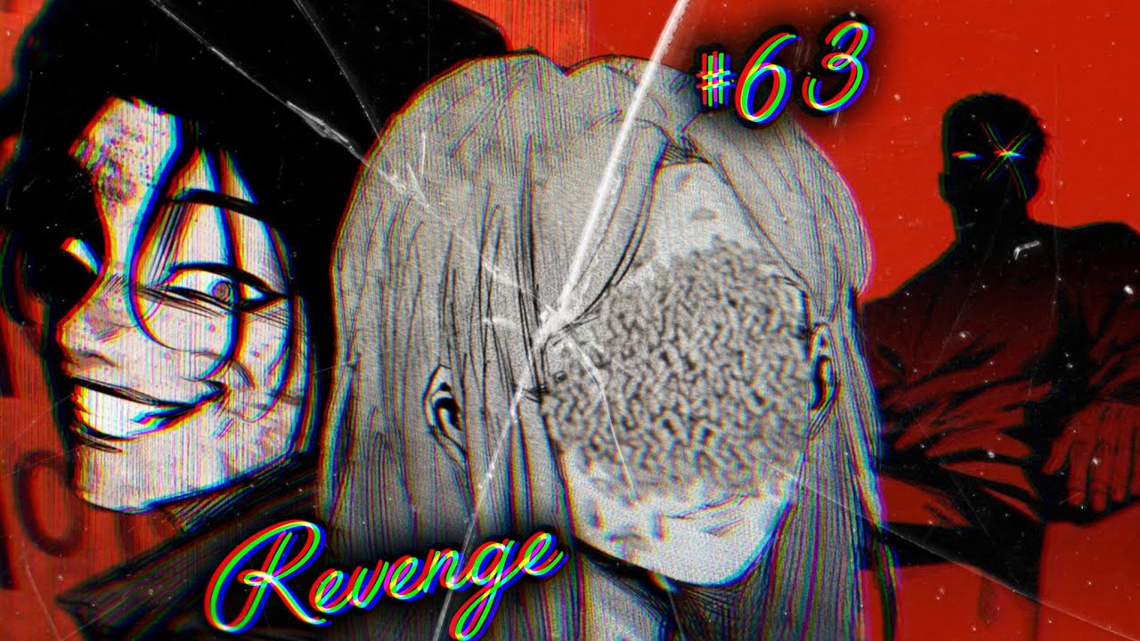 Revenge at Its Craziest | High Class Chapter 63