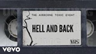 The Airborne Toxic Event - Hell and Back (Lyric Video)