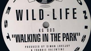 Wild - Life - Walking In The Park (Sanctify Mx)