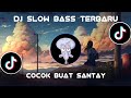 Download Lagu DJ SANTAI SLOW BASS COCOK BUAT NGOPI TERBARU 2023 Mp3 Free