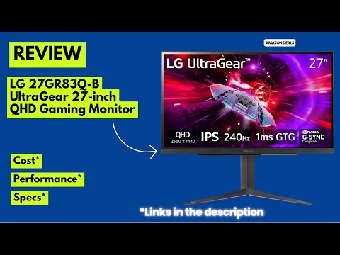 LG 27GR83Q-B UltraGear 27” QHD Gaming Monitor Review 2025 | 240Hz, 1ms, G-SYNC, FreeSync, HDR400
