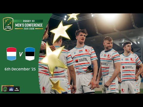LUXEMBOURG v ESTONIA - RUGBY EUROPE CONFERENCE 2025/26