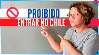 10 Produtos que são PROIBIDOS de entrar no Chile
