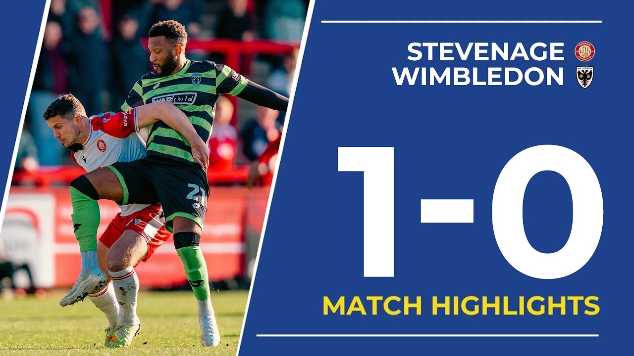 Stevenage vs A Wimbledon Highlights