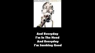 Juelz Santana ft. Wiz Khalifa - Everything Is Good (Lyrics)