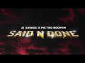 21 Savage x Metro Boomin - Said N Done (Official Audio)
