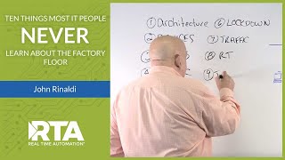 Ten Things Most IT People Never Learn About the Factory Floor