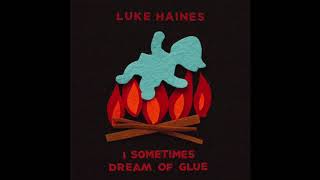 Luke Haines - I Fell In Love With An 00 Scale Wife
