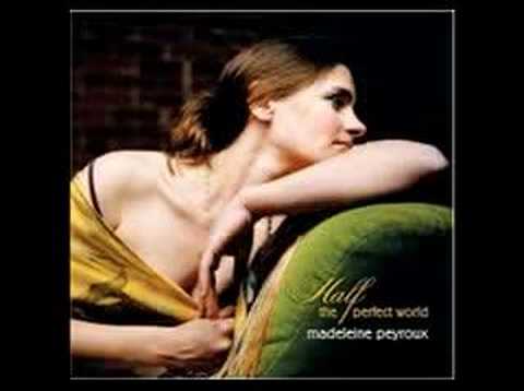 Half the Perfect World - Madeleine Peyroux