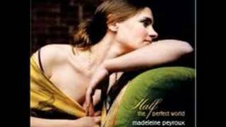 Half the Perfect World - Madeleine Peyroux