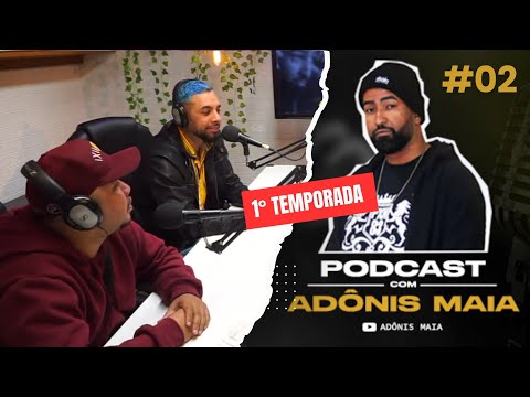 Parábola - PODCAST com Adônis Maia EP #002
