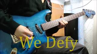 【Firewind】We Defy/Guitar Cover【弾いてみた】