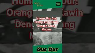 Download lagu Humor Gus Dur: Orang Arab Kawin Dengan Orang Madura #gusdur #humor #lucu #shorts #viralvideo mp3