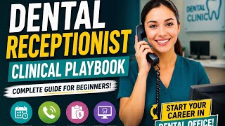 Dental Receptionist Training: Dental Office Workflow Explained