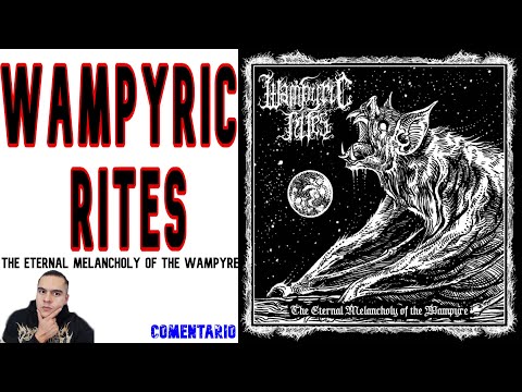 🌑Wampyric Rites - The Eternal Melancholy of the Wampyre  / comentario 🌑