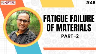 #48 Fatigue Failure of Materials | Effect of Mean Stress | Basics of Materials Engineering