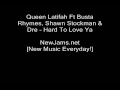 Queen Latifah - Hard To Love Ya (Ft Busta Rhymes, Shawn Stockman & Dre) - newjams3 Queen Latifah - Hard To Love Ya (Ft Busta Rhymes, Shawn Stockman & Dre)