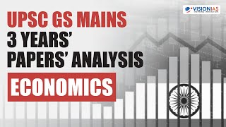 UPSC CSE GS Mains 3 Year's Paper's Analysis & Insights | Economics