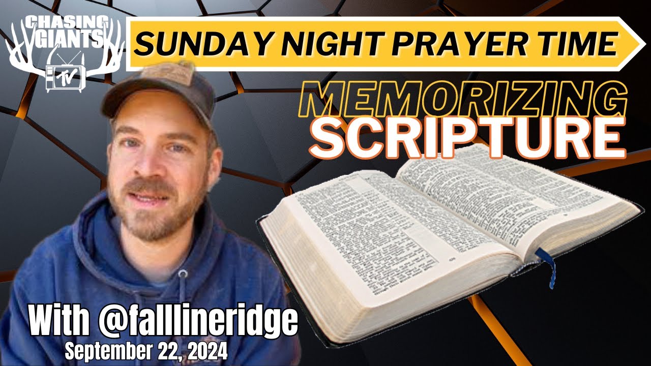 Sunday Night Prayer Time - 5 Reasons We Should Memorize Scripture