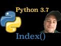 Python 3.7: Index() List Method In Python Python 3.7: Index() List Method In Python