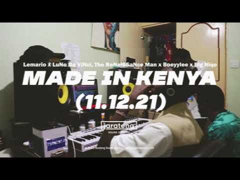 Lemario x LuNo Da ViNci, The Renaissance Man x Boeyylee - Made In Kenya (ft. Big Niqo)
