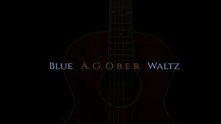 Video thumbnail for "Blue waltz" (acoustic guitar original) The Loar Brownstone/Ambient loop/Mooer Ocean machine by A.G. Ober