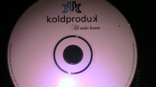 Koldproduk-This Is How We Ride (All Under Heaven)