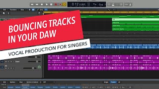 How to Bounce Tracks in Your DAW for Collaboration | Music Production for Singers | Vocal Recording