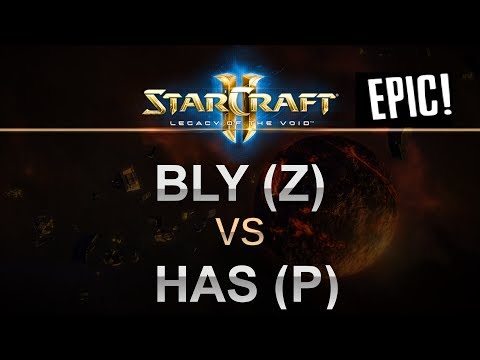 SC2 - EPIC Legacy of the Void 2017 - Bly (Z) v Has (P) on Odyssey
