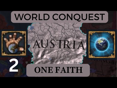 EU4 1.35 Austria Guide | Part 2 | WORLD CONQUEST + ONE FAITH Complete guide