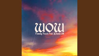 Wow Music Video