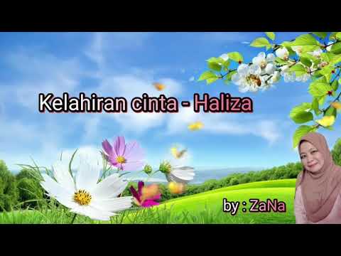 Kelahiran cinta - Haliza