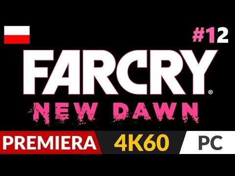 Far Cry: New Dawn PL 🔥 #12 FABUŁA (odc.12) 🌺 Wszystko pod kontrolą | Gameplay po polsku
