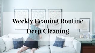 Weekly Cleaning Routine | Deep Cleaning