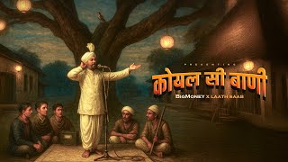 Poster  Koyal si baani Lyrics – Laath Saab | Big Money, Rakesh Kiloi 