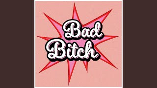 Bad Bitch Music Video