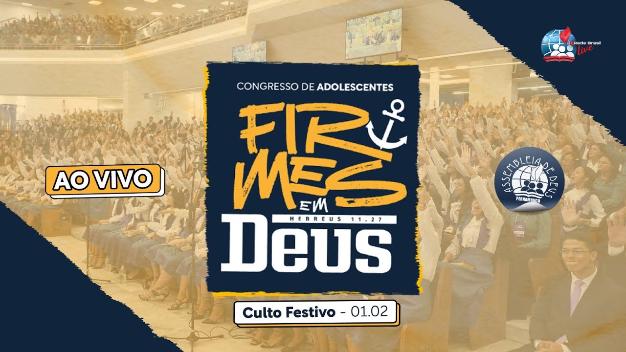 AO VIVO - CULTO FESTIVO - 23º CONGRESSO DE ADOLESCENTES - 01/02/25 | IEADPE - REDE BRASIL