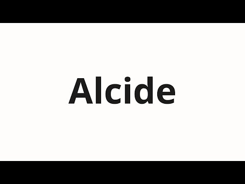 How to pronounce Alcide