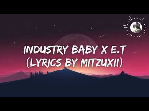 Industry baby X E.T  - Lil Nas X and Katy Perry (Lyrics video)