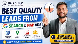 Hair Clinic Leads with Google Ads | Google Search Ads for Clinics | Google ads optimization 2026