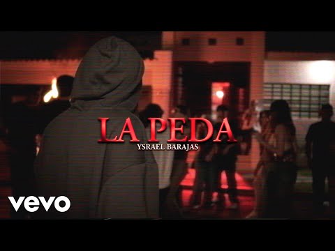 Ysrael Barajas - LA PEDA (Video Oficial)