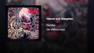 Hatred and Slaughter