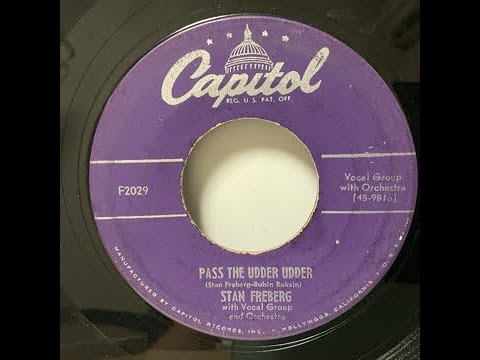 Stan Freberg - Pass The Udder Udder （1952）