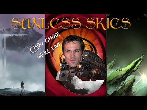 Sunless Skies Livestreamin' - Come chat with  me