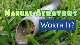 Do Manual Lawn Aerators Work | Are They Worth It?