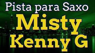 Pista para Saxo - Misty - Kenny G