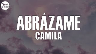 Camila - Abrázame (Letra/Lyrics)